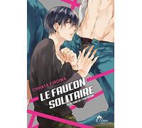 Le Faucon Solitaire - Livre (Manga) - Yaoi - Hana Collection