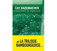 Cay Rademacher – Le Faussaire de Hambourg
