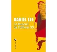 Le fauteuil de l'officier SS - Daniel Lee - Liana levi - broché - Essai