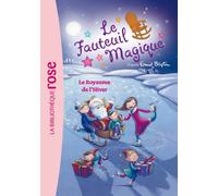 Le Fauteuil Magique 05 - Le Royaume de l'Hiver