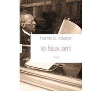 Le Faux ami Henrik B. Nilsson (Auteur)
