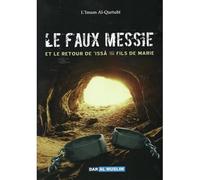 le faux messie et le retour de issa fils de marie