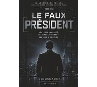 LE FAUX PRÉSIDENT: Le deepfake qui a tout déclenché