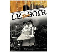 Le Faux Soir - Avec Un Fac-Similé Du Journal