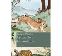 Le favole di La Fontaine. Libro Sesto