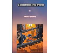 LE FAVOLOSE AVVENTURE DI FIEVEL TOPOSKOVICH