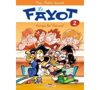 Le Fayot T02: C'est pas lui ! C'est moi !