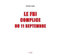 Le FBI complice du 11 Septembre (2e édition)