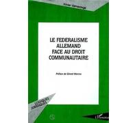 Le Fédéralisme Allemand Face Au Droit Communautaire