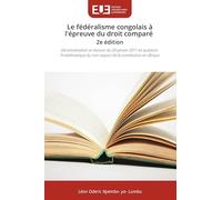 Le fédéralisme congolais à l'épreuve du droit comparé 2e édition