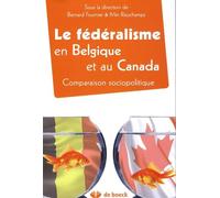 Le Fédéralisme En Belgique Et Au Canada - Comparaison Sociopolitique