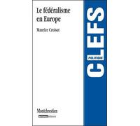 Le fédéralisme en europe - Croisat m. - Montchrestien - broché - Etude