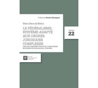 Le fédéralisme, système adapté aux ordres juridiques complexes: Analyse comparée d’États de l’océan Indien (Mozambique, Madagascar, Comores) (22)
