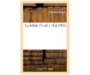 Le Fellah 7e Éd.