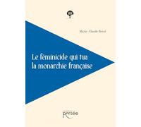 Le féminicide qui tua la monarchie française