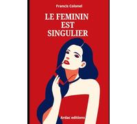Le féminin est Singulier