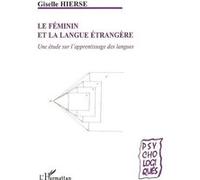 Le Féminin Et La Langue Étrangère - Une Étude Sur L'apprentissage Des Langues
