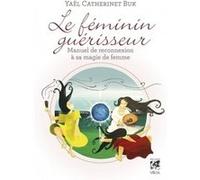 Le féminin guérisseur