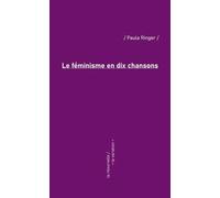 Le Féminisme En Dix Chansons
