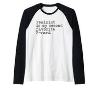 Le féminisme est Mon deuxième Mot préféré Manche Raglan