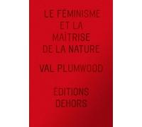 Le Féminisme Et La Maîtrise De La Nature