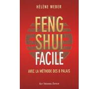Feng shui facile avec la methode des 8 palais
