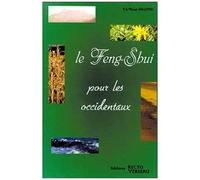Le Feng-Shui Pour Les Occidentaux - Les Differentes Harmonies Dans La Maison