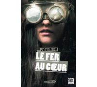 Le Fer au coeur - Johan Heliot - Gulf Stream - broché - Roman adolescent dès 13 ans