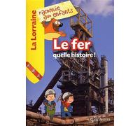 Le fer, quelle histoire - Collectif - La Petite Boite - broché - Document jeunesse