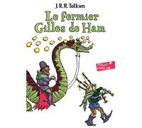 Le fermier Gilles de Ham - J.R.R. (John Ronald Reuel) Tolkien - Gallimard jeunesse - Poche - Roman junior dès 9 ans