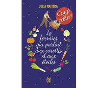 Le fermier qui parlait aux carottes et aux étoiles