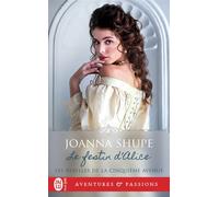 Le festin d'Alice - Joanna Shupe - J'ai Lu - Poche - Roman