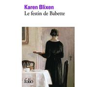 Le festin de Babette et autres contes de Karen Blixen (21 février 2008) Broché
