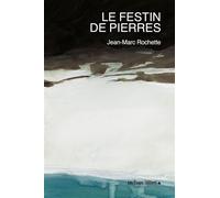 Le Festin de pierres - Jean-Marc Rochette - Les Etages - broché - Récit