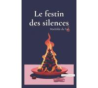 Le festin des silences: Murmures d'héritage - Thriller psychologique domestique