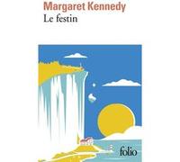 Margaret Kennedy – Le Festin – Roman, traduction Denise Van Moppès – Poche – Gallimard