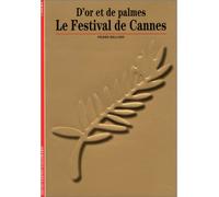 Le Festival de Cannes – D'or et de palmes – Gallimard