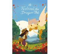 Le Festival du Dragon-Thé (NED 2023) - Katie O'Neill - Bliss Comics - cartonné - Bande dessinée jeunesse
