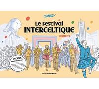 Le Festival Interceltique De Lorient