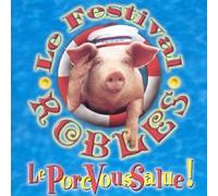 Le Festival Robles - Le Porc vous salue!