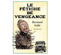 Le Fétiche de vengeance