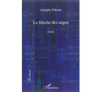 Adolphe Pakoua – Le fétiche des anges – Roman – Broché