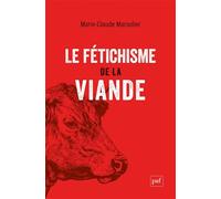 Le fétichisme de la viande