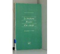 Le Fétichisme : histoire d'un concept