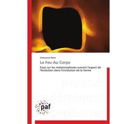 Le feu au corps - Rekik-M - P.academiques Francophones - broché - Essai