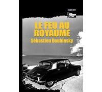 Le feu au royaume