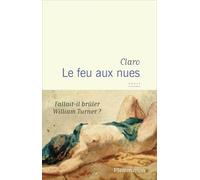 Le feu aux nues: Fallait-il brûler William Turner ?
