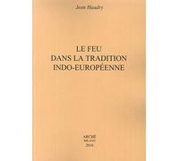 Le feu dans la tradition indo-européenne