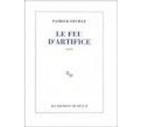 Le feu d'artifice Patrick Deville (Auteur)