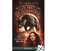 Le feu de Corrigan Les liens de la Fraternité, T1 - Helen Harper - Collection Infinity - broché - Roman
